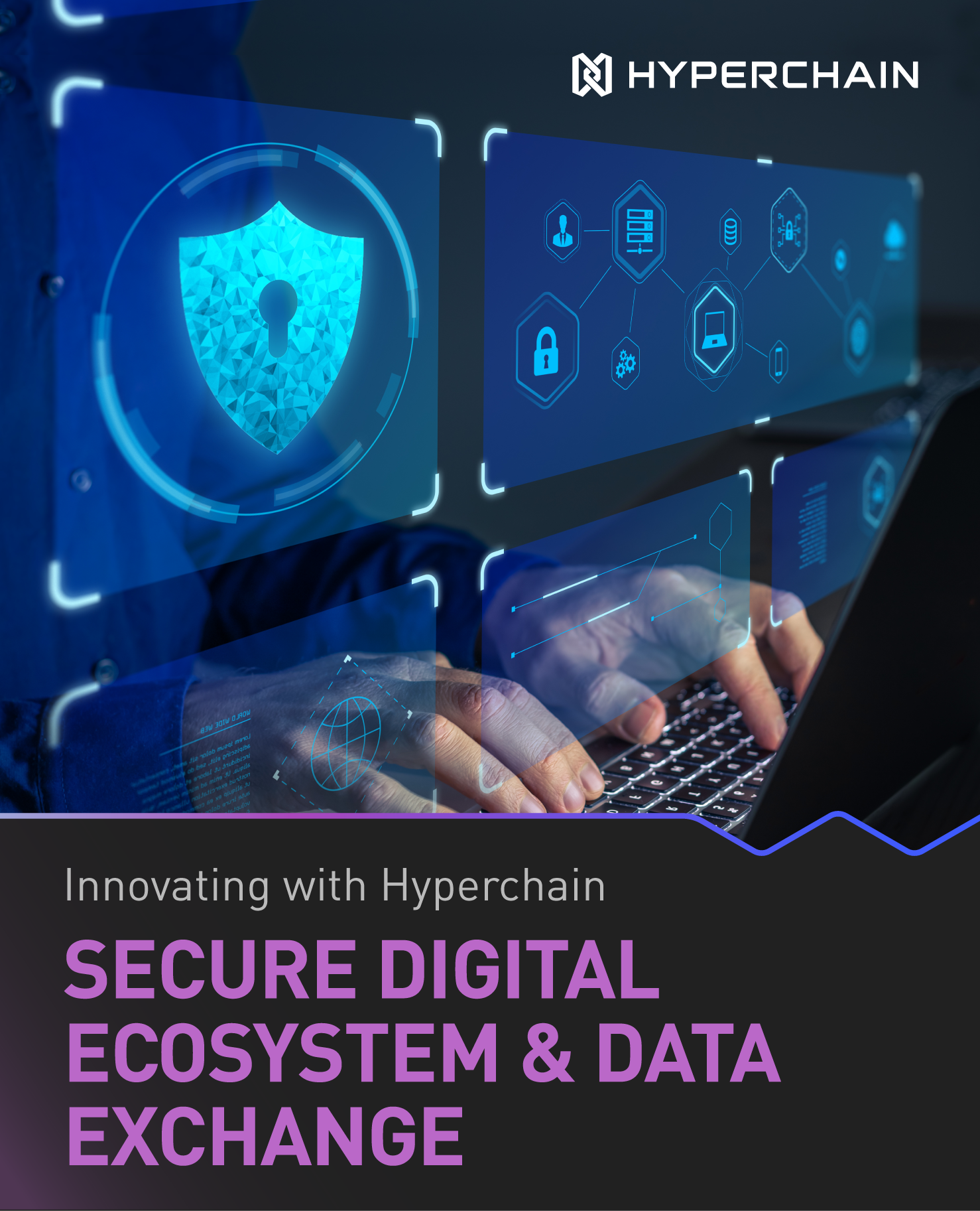Building the Backbone of Trusted Data Exchange: Hyperchain’s End-to-End ...